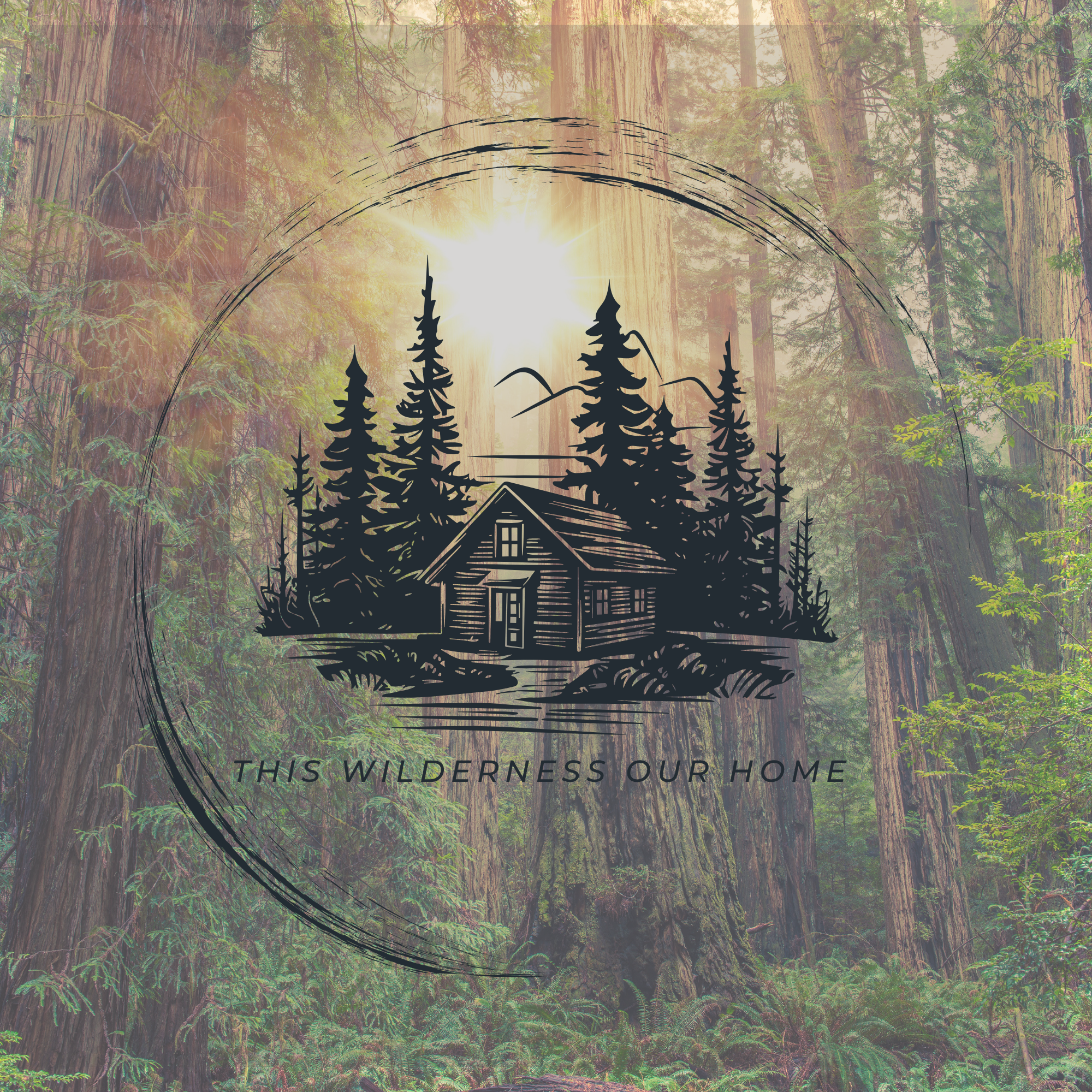 This Wilderness Our Home